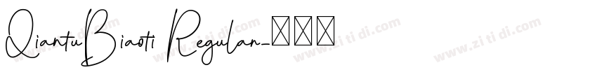 QiantuBiaoti Regular字体转换